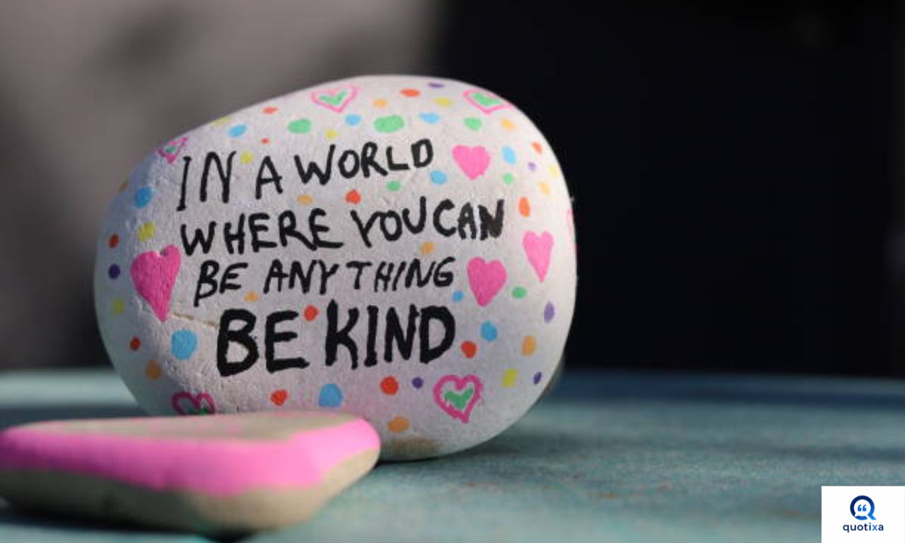 Be Kind Quotes with an inspiring message about kindness, compassion, and positivity.