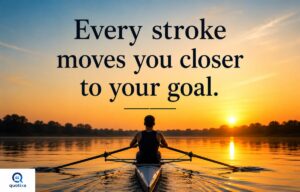 Rowing quotes about teamwork and perseverance