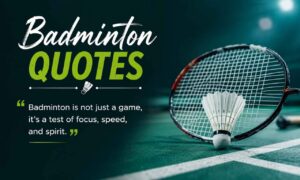 Badminton Quotes: Badminton player on the court with motivational badminton quotes